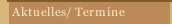 Aktuelles/ Termine